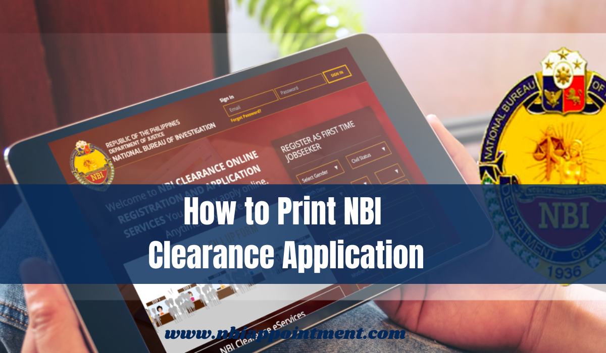 How to Print NBI Clearance Application | What you need to know about ...