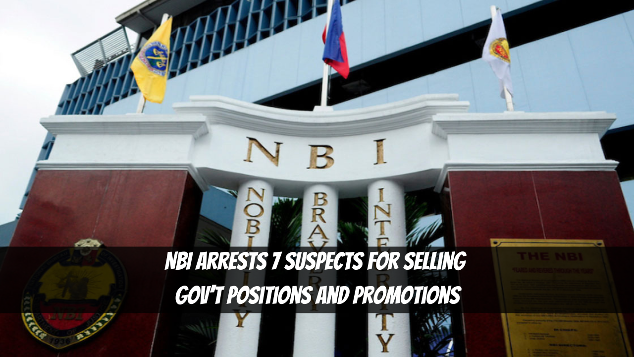 NBI Arrests 7 Suspects for Selling Gov’t Positions and Promotions